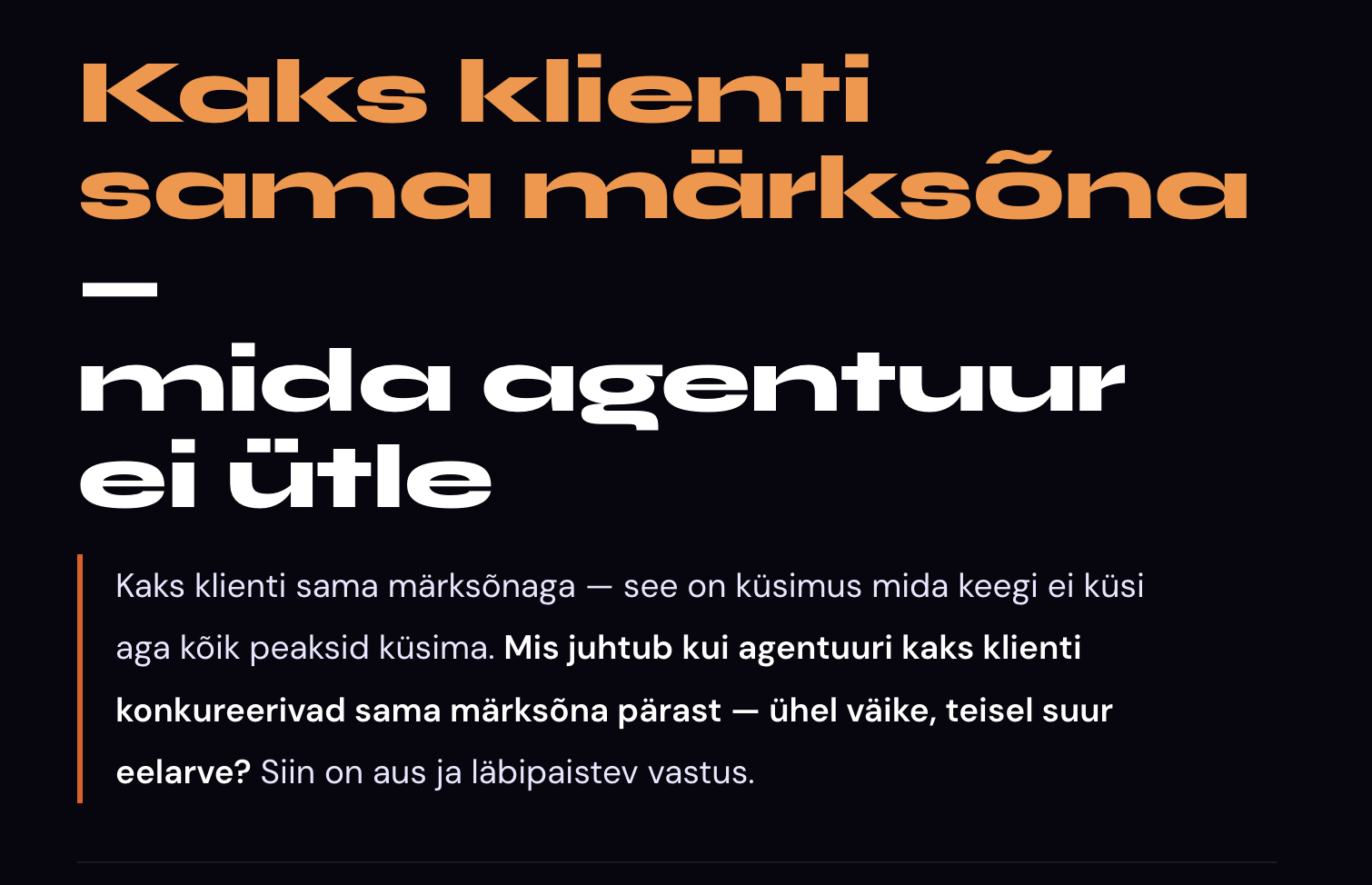 Kaks klienti sama märksõna — mida agentuur ei ütle